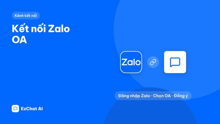 Kết nối Zalo OA với EzChat